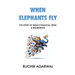 When Elephants Fly: The Story of India's Financial Crisis & Resurgence