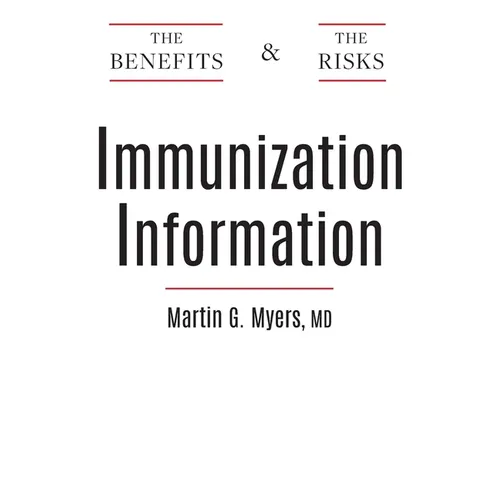 Immunization Information: The Benefits and The Risks
