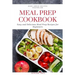 Meal Prep Cookbook: Easy and Delicious Meal Prep Recipes for Beginners