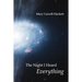 The Night I Heard Everything