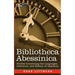 Bibliotheca Abessinica: Studies Concerning the Languages, Literature, and History of Abyssinia