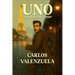Uno: solo uno vino a jugar