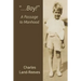 "...Boy!" A Passage to Manhood