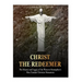 Christ the Redeemer: The History and Legacy of the Western Hemisphere's Most Famous Christian Monument