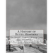 A History of Butte Montana: The World's Greatest Mining Camp