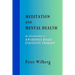 Meditation and Mental Health: an introduction to Awareness Based Cognitive Therapy