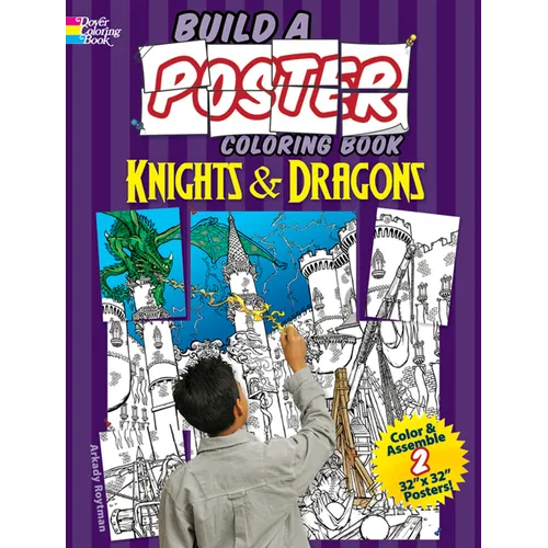 Build a Poster Coloring Book--Knights & Dragons