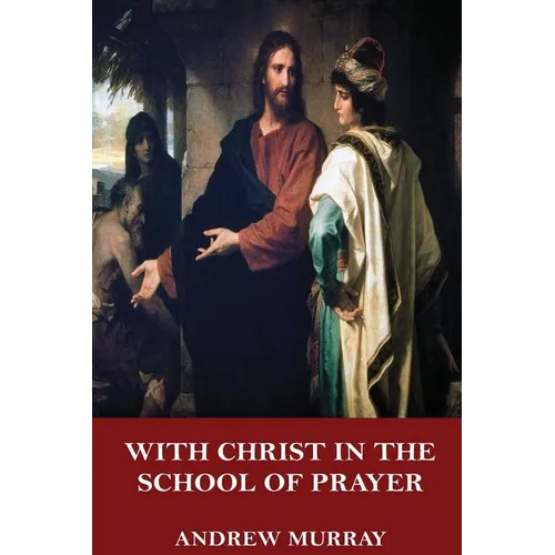 With Christ in the School of Prayer