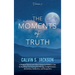 The Moments of Truth: Volume 2