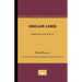 Sinclair Lewis - American Writers 27: University of Minnesota Pamphlets on American Writers