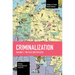Criminalization: Politics and Policies