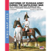 Uniforms of Russian army during the Napoleonic war vol.10: Cavalry: Cuirassiers, Dragoons & Horse-Jägers