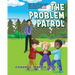 The Problem Patrol