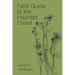 Field Guide to the Haunted Forest
