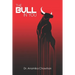 The Bull In You: 5 Bullish Strategies that will Kill the Bear inside us