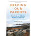 Helping Our Parents: How to be an Effective Healthcare Advocate