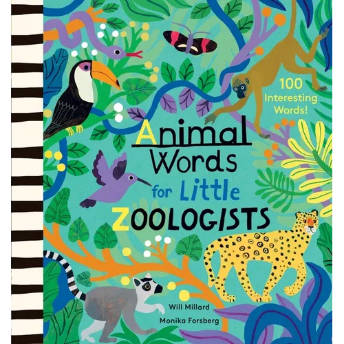Animal Words for Little Zoologists: 100 Interesting Words!
