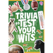 Trivia to Test Your Wits