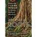 Ancestral Roots: Awakening the Ceiba Woman for Health, Healing & Wholeness