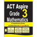 ACT Aspire Grade 3 Mathematics: A Comprehensive Review and Ultimate Guide to the ACT Aspire Math Test