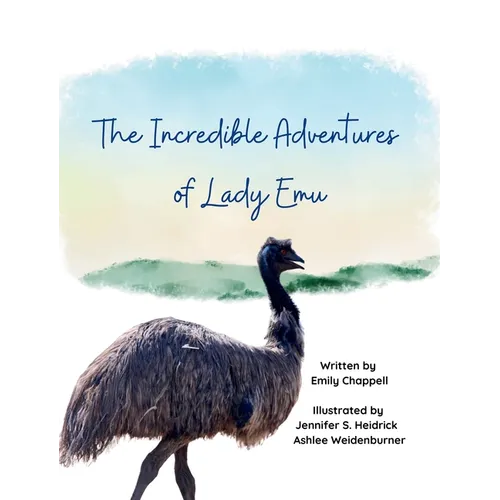 The Incredible Adventures of Lady Emu