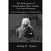 The Redemption of Uncle Richard, "Boss" Croker The Lion of Manhattan: From Irish immigrant to Tammany Boss