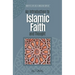 An Introduction to Islamic Faith and Thought: How to Live as a Muslim