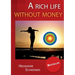 A rich life without money