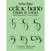 Celtic Hand Stroke by Stroke (Irish Half-Uncial from the Book of Kells): An Arthur Baker Calligraphy Manual