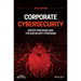 Corporate Cybersecurity: Identifying Risks and the Bug Bounty Program