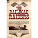The Railroad Raiders: an Ohio Volunteers Recollections of the Andrews Raid to Disrupt the Confederate Railroad in Georgia During the American Civil Wa