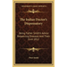 The Indian Doctor's Dispensatory: Being Father Smith's Advice Respecting Diseases And Their Cure 1812