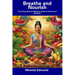 Breathe and Nourish: The Comprehensive Wellness Guide to Fitness and Nutrition