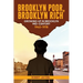 Brooklyn Poor Brooklyn Rich