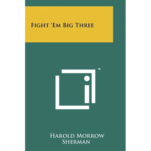 Fight 'em Big Three