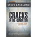 Cracks in the Foundation: Reforming Our Thinking To Accelerate Revival