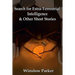 Search for Extra-Terrestrial Intelligence and other Short Stories