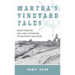 Martha's Vineyard Tales: From Pirates on Lake Tashmoo to Baxter's Saloon