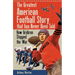 The Greatest American Football Story That Has Never Been Told: How Gridiron Stopped the War