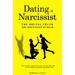 Dating a Narcissist - The brutal truth you don't want to hear: How to spot a narcissist on the very first date and set boundaries to become psychopath