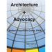 Architecture + Advocacy