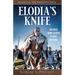 Elodia's Knife: Book One of the Visigoth Saga