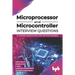 Microprocessor and Microcontroller Interview Questions: A complete question bank with real-time examples (English Edition)