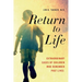 Return to Life: Extraordinary Cases of Children Who Remember Past Lives