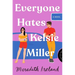Everyone Hates Kelsie Miller
