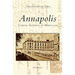 Annapolis: Capital Gateway to Maryland