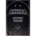 Eternal Obsessions - Gothic Poems of Love, Life, and Loss