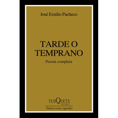 Tarde O Temprano (Poesía) / Sooner or Later (Poems)