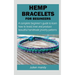 Hemp Bracelets for Beginners
