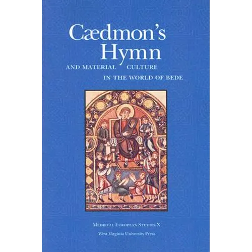 Caedmon's Hymn and Material Culture in the World of Bede
